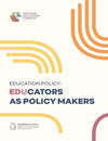 Educators-as-Policy-Makers